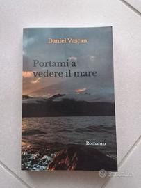 Daniel Vascan Portami a vedere il mare