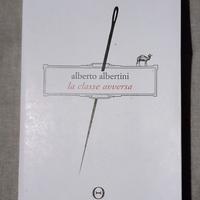 Alberto Albertini / La classe avversa
