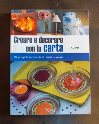 Creare e Decorare con la Carta 