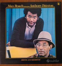 MAX ROACH ANTHONY BRAXTON Birth And Rebirth - 1978