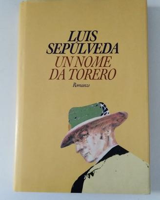 Un nome da torero - Luis Sepùlveda