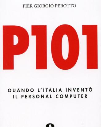 P101 quando l’Italia inventò il personal computer