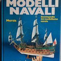 Il Grande Libro Dei MODELLI NAVALI 1979 Mursia