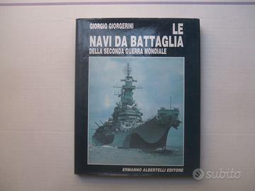 LIBRO NAVI DA BATTAGLIA SECOND GUERRA MONDIALE.