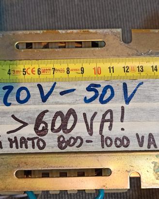Trasformatore 220V / 50V circa 600 VA