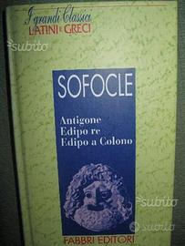 Antigone - Edipo re - Edipo a Colono di Sofocle