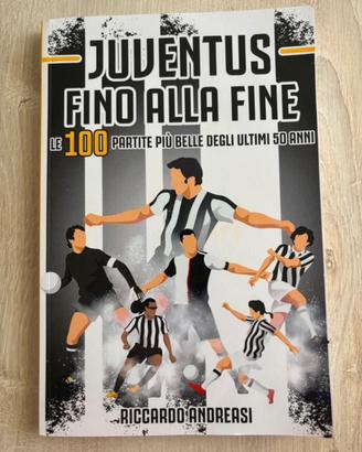 Libro "Juventus Fino alla Fine" - R. Andreasi