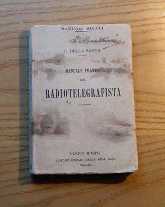 Della Santa, Manuale Pratico Del Radiotelegrafista