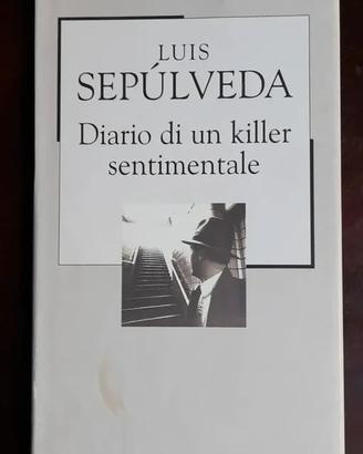 Diario di un Killer sentimentale - Luis Sepulveda