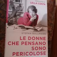 S. Bollmann LE DONNE CHE PENSANO SONO PERICOLOSE 