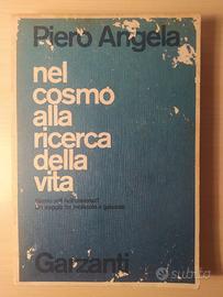 Piero Angela: nel Cosmo alla ricer ca della vita