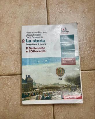 Libro scolastico La storia - Il 700 e l'800 Vol. 2