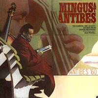 Charles Mingus - At Antibes