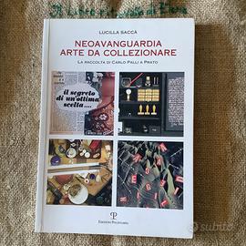 Libro Neoavanguardia La raccolta Carlo Palli Prato