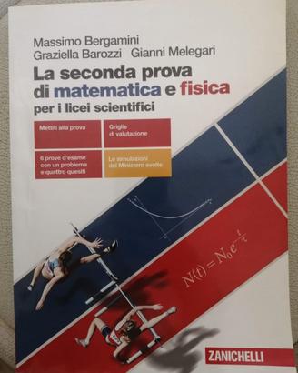La seconda prova di matematica e fisica per licei
