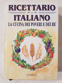 Ricettario italiano la cucina dei poveri e dei re