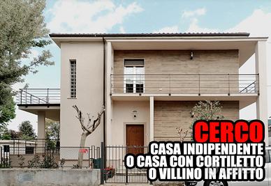 Casa o appartamento indipendente o villino
