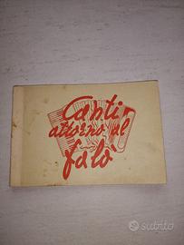 LIBRETTO CANTI ATTORNO AL FALO' Anno 1950
