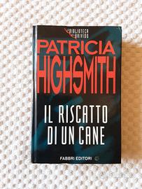 Il riscatto di un cane di Patricia  Highsmith