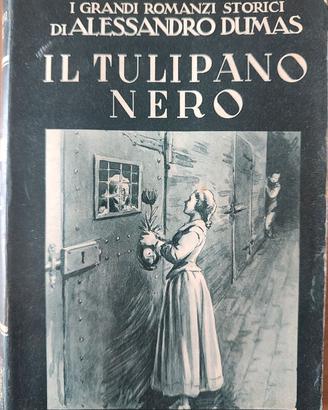 Il Tulipano Nero-A.Dumas Libro ed 1960