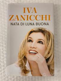 Libro di Iva Zanicchi “Nata di luna buona”