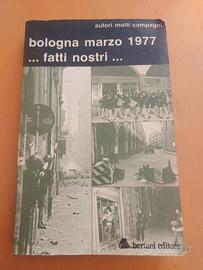 Raro-Bologna marzo 1977 .. fatti..nostri"
