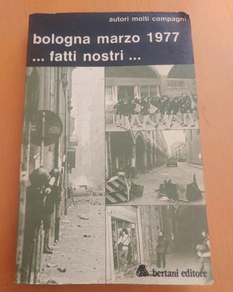 Raro-Bologna marzo 1977 .. fatti..nostri"