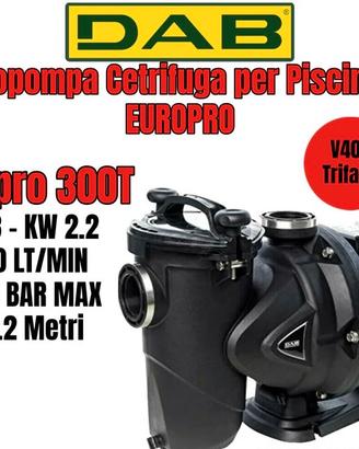 DAB Elettropompa Centrifuga EUROPRO 300T  PISCINA