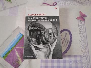 Aldous Huxley-Il mondo nuovoRitorno al mondo nuovo