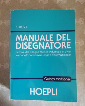 il manuale del disegnatore r rossi quinta edizione