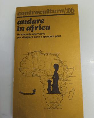 Andare in africa manuale alternativo per viaggiare