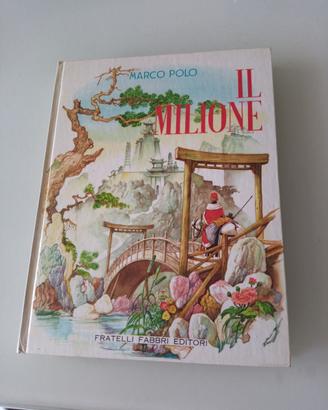 IL MILIONE di Marco Polo Fabbri editore illustrato