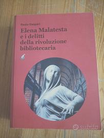 Elena Malatesta e i delitti della rivoluzione 