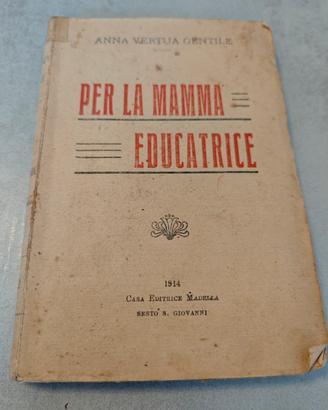 Per la mamma educatrice 1914 Anna Vertua Gentile