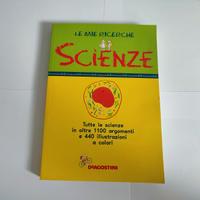 LE MIE RICERCHE DI SCIENZE - ILLUSTRATO RAGAZZI