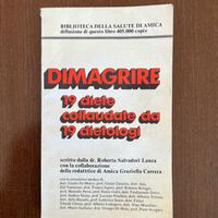 Dimagrire. 19 diete collaudate da 19 dietologi