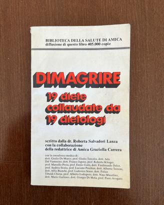 Dimagrire. 19 diete collaudate da 19 dietologi