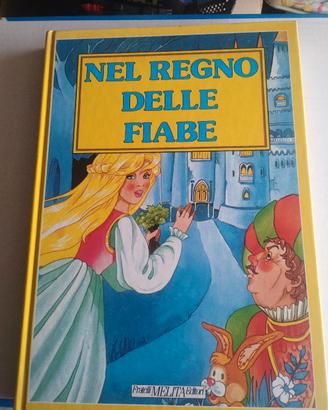 Libro Nel Regno Delle Fiabe - Fratelli Melita Edit