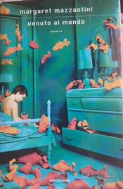 Margaret mazzantini: venuto al mondo 