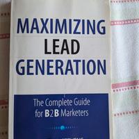 Maximizing Lead Generation: The Complete Guide for