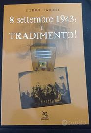 8 settembre 1943: il TRADIMENTO!
