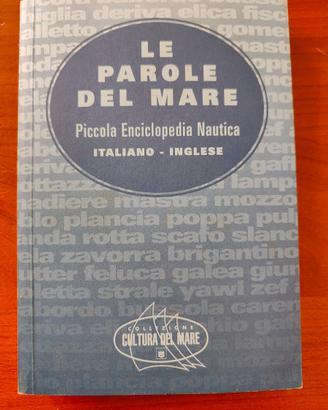 Le Parole del Mare - Piccola Enciclopedia Nautica