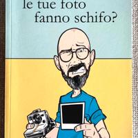 Sai perché le tue foto fanno schifo?