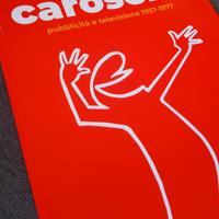 Libro "Carosello. Pubblicità e televisione 1957-77