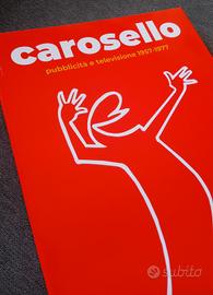Libro "Carosello. Pubblicità e televisione 1957-77