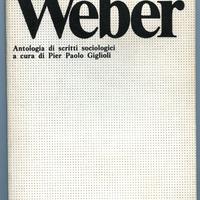 MAX WEBER a cura di P. P. Giglioli 1977