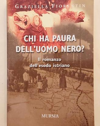 Il romanzo dell'esodo istriano Graziella Fiorentin
