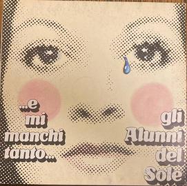 GLI ALUNNI DEL SOLE E MI MANCHI TANTO vinile