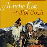 ANTICHE FESTE DELLE ALPI COZIE (prezzo ribassato)