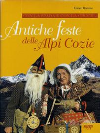 ANTICHE FESTE DELLE ALPI COZIE (prezzo ribassato)